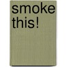 Smoke This! door Ian Gillan