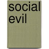 Social Evil door Committee Of Fi