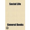 Social Life door Unknown Author