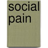 Social Pain door Miriam T. Timpledon