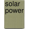 Solar Power door Josepha Sherman