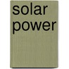 Solar Power door Rjf Publishing Llc Tbd