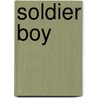 Soldier Boy door Danny Rhodes