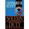 Solemn Duty door Leonard B. Scott