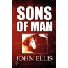 Sons of Man door John Ellis
