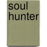 Soul Hunter by Miriam T. Timpledon