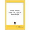 South Songs door T.C. DeLeon