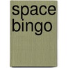 Space Bingo by Tony Abbott