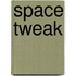 Space Tweak