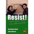 Resist!