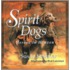 Spirit Dogs