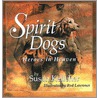 Spirit Dogs door Susan Kelleher