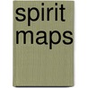 Spirit Maps door Joanna Arettam