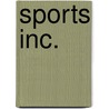 Sports Inc. door Phil Schaaf
