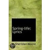 Spring-Life door J. Sheridan Moore