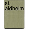 St. Aldhelm by George Forrest Browne