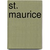 St. Maurice door Onbekend