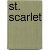 St. Scarlet door Julia Jordan
