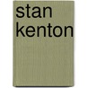 Stan Kenton door Michael Sparke