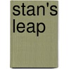 Stan's Leap door Tom Duerig