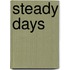 Steady Days