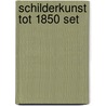 Schilderkunst tot 1850 set by L.M. Helmus