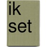 Ik set