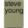 Steve Young door George Manville Fenn