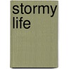 Stormy Life door Lady Georgiana Fullerton