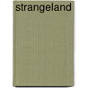 Strangeland door Tracy Emin