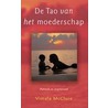 De Tao van het moederschap door V. MacClure