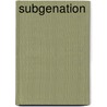 Subgenation door John H. Van Evrie
