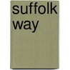 Suffolk Way door Ian St. John