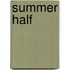 Summer Half