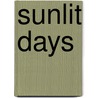 Sunlit Days door Anonymous Anonymous