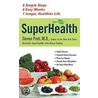SuperHealth by Steven Pratt
