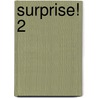 Surprise! 2 door Printha Ellis