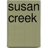 Susan Creek door Douglas Wilson