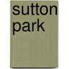 Sutton Park door Marian Baxter