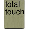 Total Touch door Bianca Telle