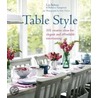 Table Style by Rebecca Tanqueray
