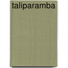 Taliparamba by Miriam T. Timpledon