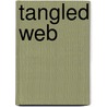 Tangled Web door Shelley Hrdlitschka