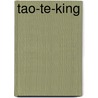 Tao-Te-King door Lao-tse