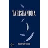 Tarishandra door Jennifer Ogden-Crichton