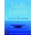 Taufe leben