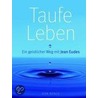 Taufe leben door Jean Eudes