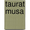 Taurat Musa door Matthias Stumpf