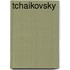 Tchaikovsky