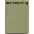 Teamworking